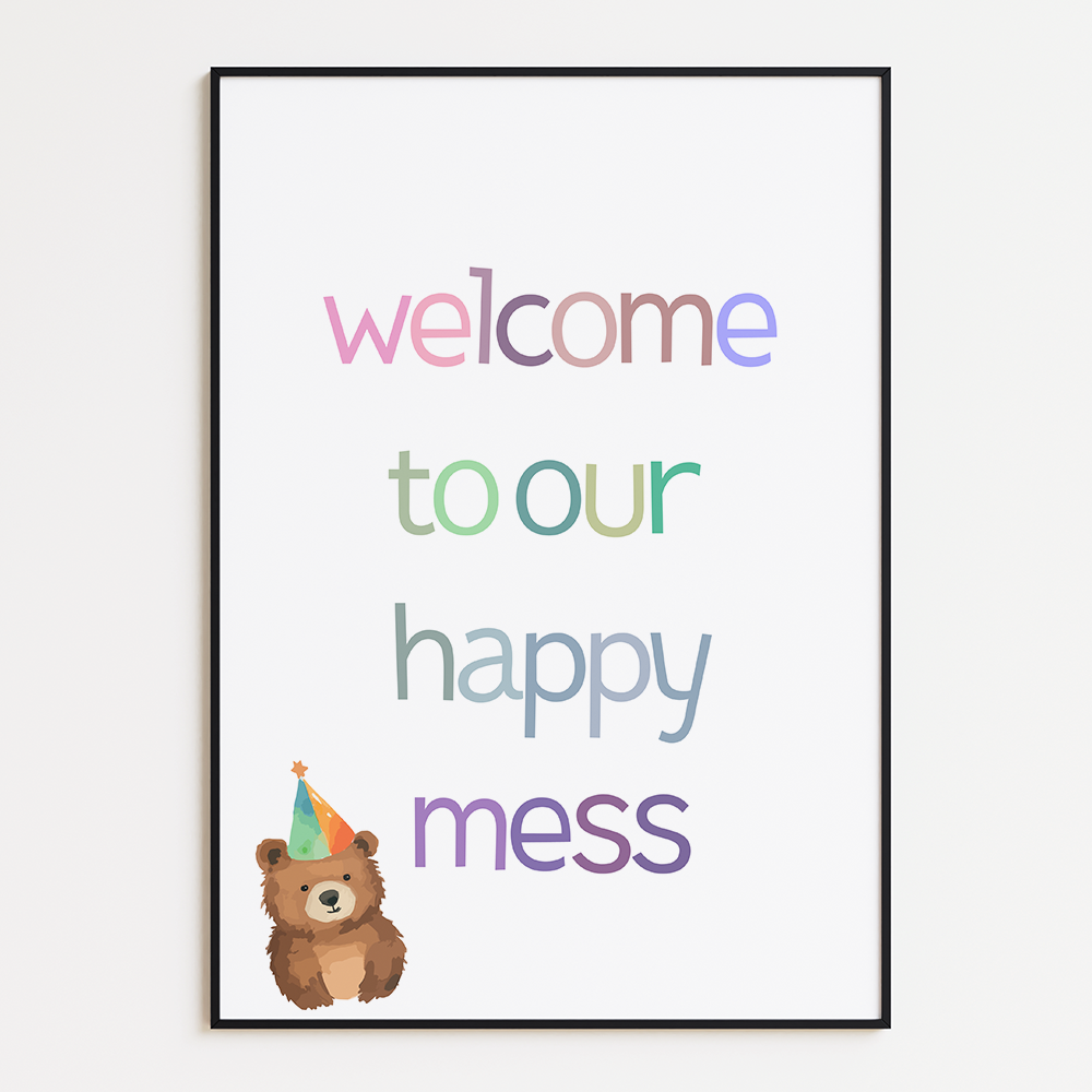 Welcome to our happy mess