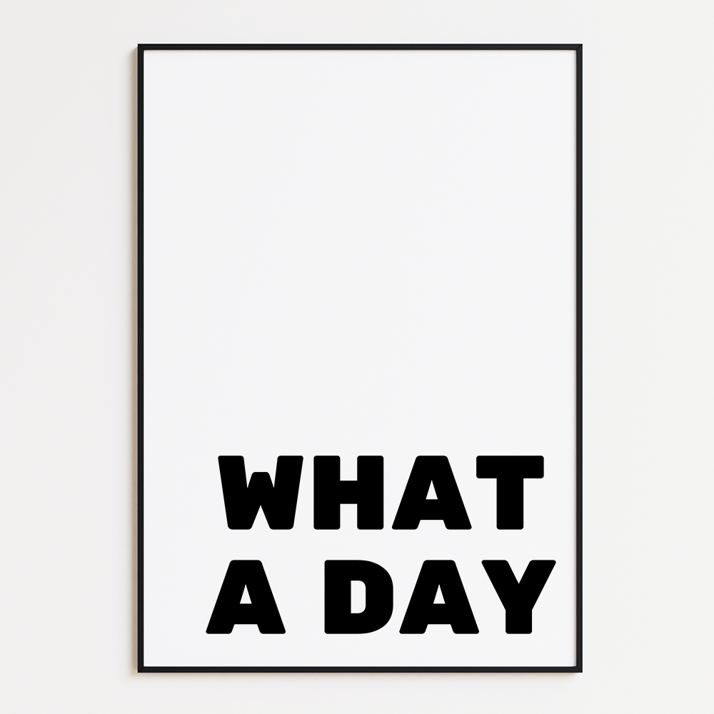 What a day
