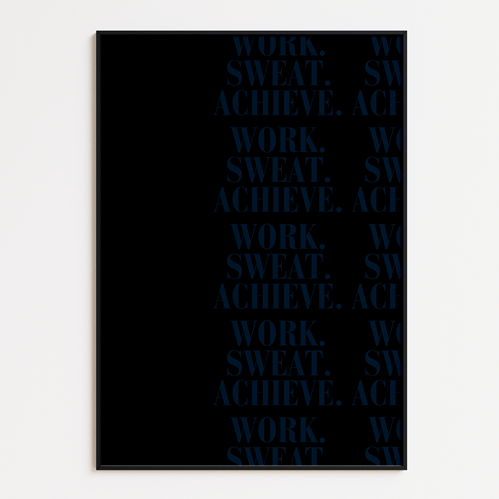 Work. Sweat. Achieve