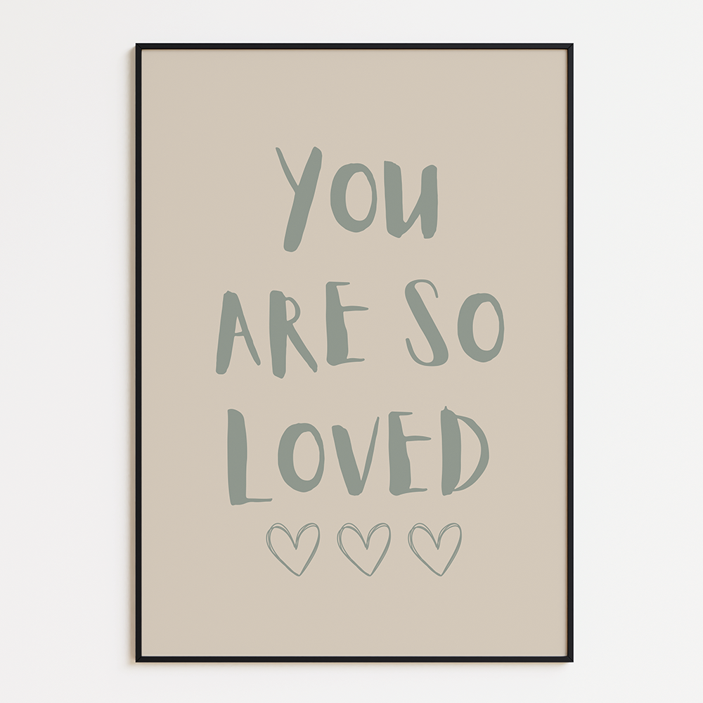 You are so loved