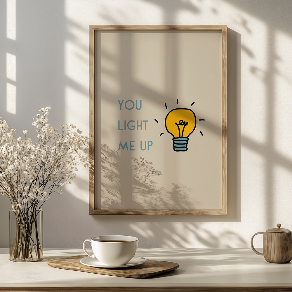 You light me up