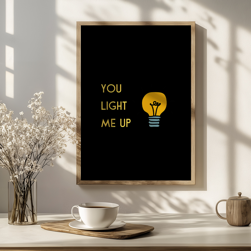 You light me up