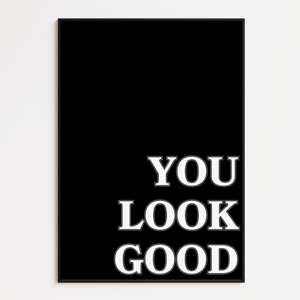 You Look Good