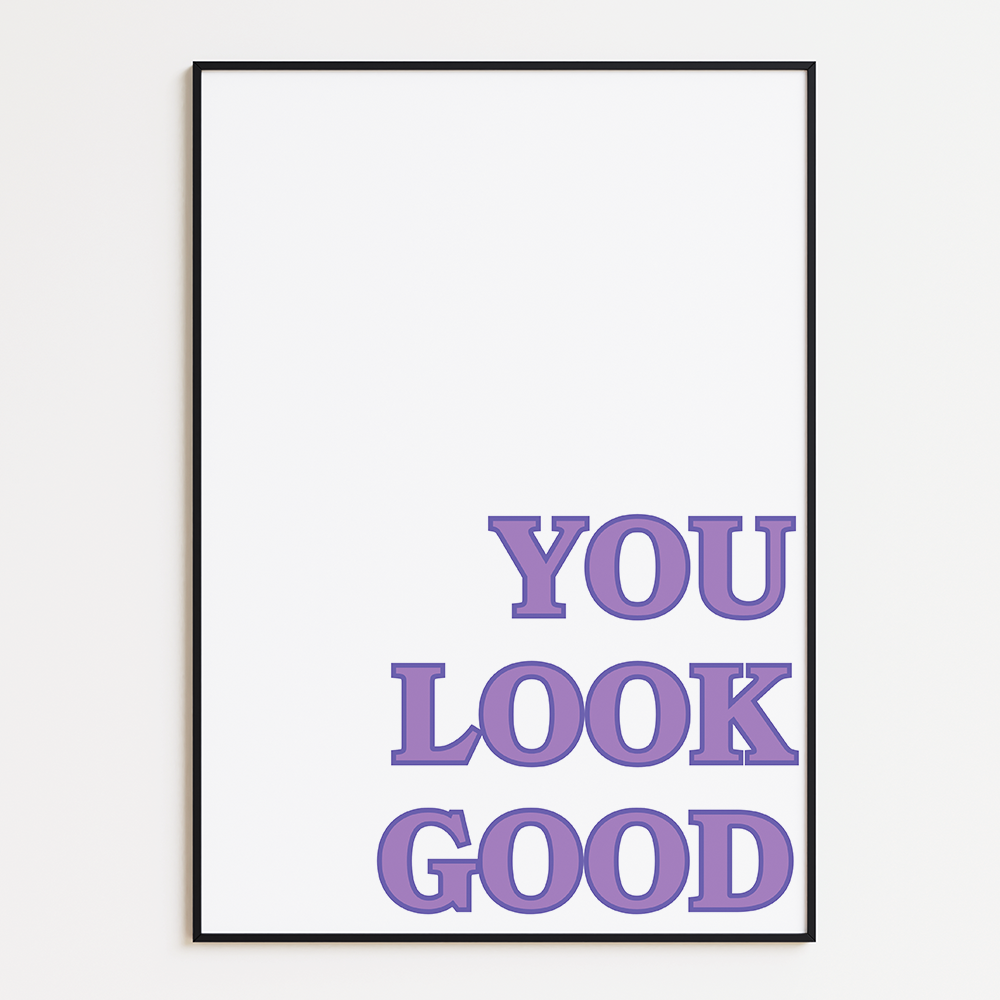 You Look Good
