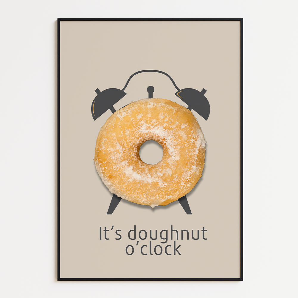 It's doughnut o'clock poster