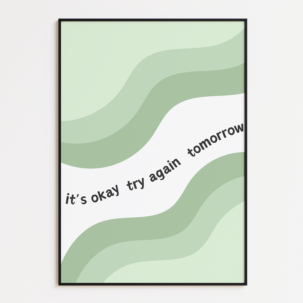 It's okay try again tomorrow poster