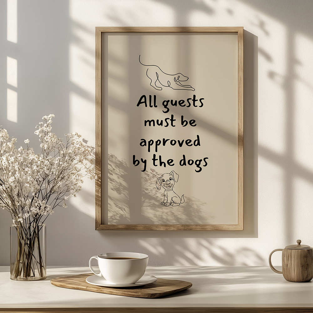 All guests must be approved by the dogs